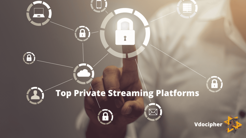 Top Private Streaming Platforms