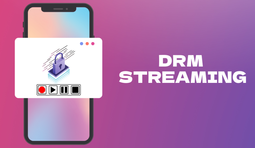 drm streaming platforms