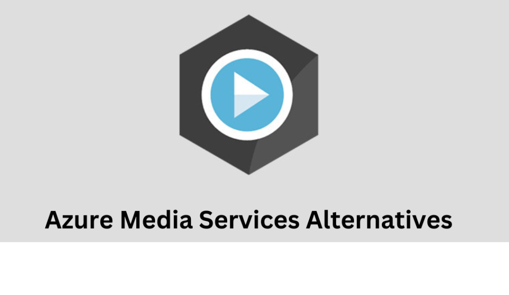 Azure Media Services Alternatives