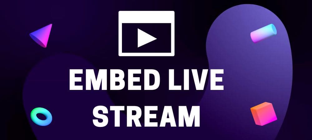 Embed Live Stream on Website