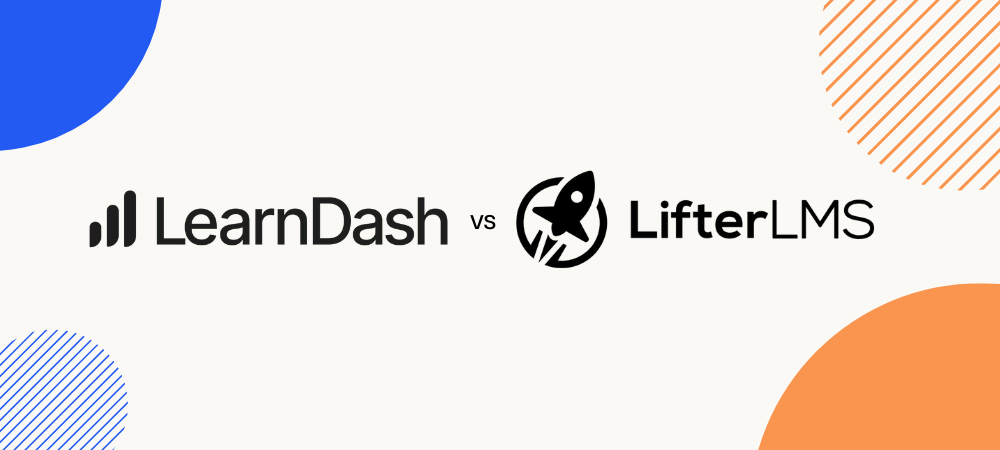 LearnDash vs LifterLMS (2025): Honest, data-backed comparison